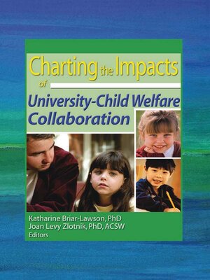 cover image of Charting the Impacts of University-Child Welfare Collaboration